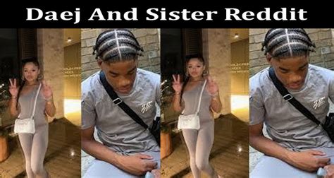 daej sister|Daej and His Sister: A Tale of Love and Sacrifice